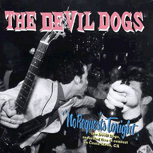 DEVIL DOGS - No Requests Tonight