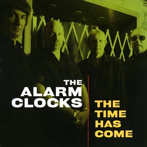 ALARM CLOCKS - The Time Has Come