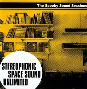  STEREOPHONIC SPACE SOUND UNLIMITED ‎ - The Spooky Sound Sessions