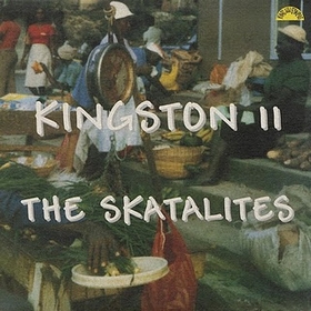 SKATALITES - Kingston 11
