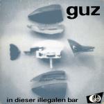 GUZ- FREDS FREUNDE - AVERELLS - In dieser illegalen Bar