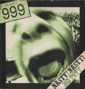 999 - Nasty, Nasty