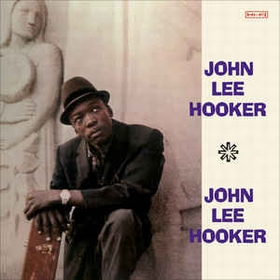 JOHN LEE HOOKER - John Lee Hooker
