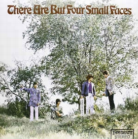 SMALL FACES - There Are But Four Small Faces