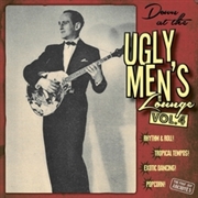 VARIOUS ARTISTS - Down At The Ugly Men's Lounge Vol. 4