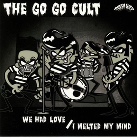 GO GO CULT - We Had Love
