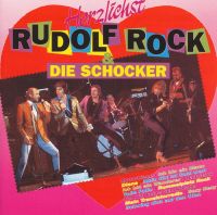 RUDOLF ROCK UND DIE SCHOCKER - Herzlichst