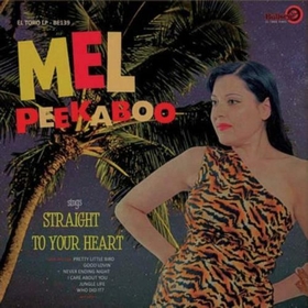 MEL PEEKABOO - Straight To Your Heart