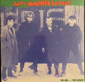 ANTI-NOWHERE LEAQUE - We Are...The League