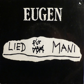 EUGEN - Lied Fr Mani