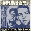 Rocking Richard and Whistling Vic Templar