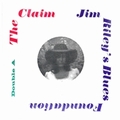 CLAIM / JIM RILEY'S BLUES FOUNDATION - Spring Turns To Winter