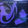 LYDIA LUNCH - Widowspeak