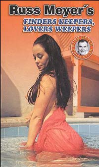 RUSS MEYERs Finders Keepers, Lovers Weepers