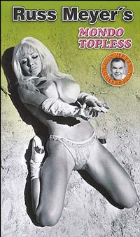 RUSS MEYERs Mondo Topless
