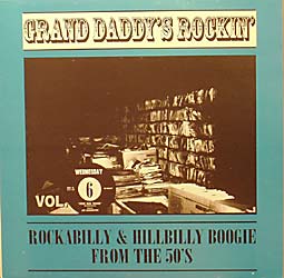 VARIOUS ARTISTS - Grand Daddy's Rockin' Vol. 6