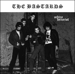 THE BASTARDS - Schizo Terrorist