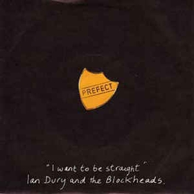 Ian Dury And The Blockheads - I Want To Be Straight