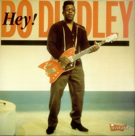 BO DIDDLEY - Hey Bo Diddley