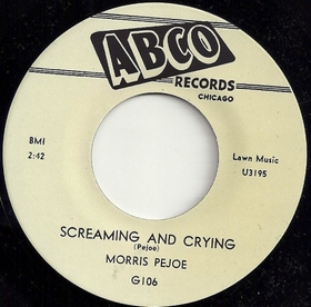 MORRIS PEJOE - Screaming And Crying / Maybe Blues