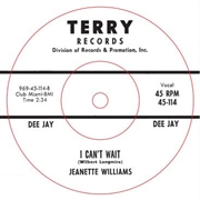 JEANETTE WILLIAMS - I Can't Wait