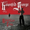HAUNTED GEORGE