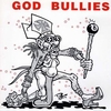 GOD BULLIES