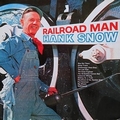 HANK SNOW - Railroad Man