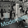 VARIOUS ARTISTS - Modernists - Modernism's Sharpest Cuts