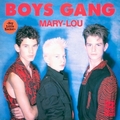 BOYS GANG - Mary-Lou