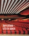  x BARCELONA - CITY IN SPACE (OHNE F�HRER)