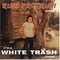  x RUDI PROTRUDI - IT'S A WHITE TRASH THING