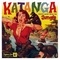  x VARIOUS ARTISTS - KATANGA - EXOTIC MUSIC FROM THE JUNGLE