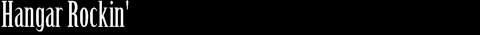 Hangar Rockin